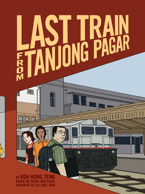 Title details for Last Train from Tanjong Pagar by Koh Hong Teng - Available